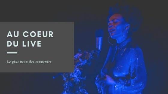 au coeur du live